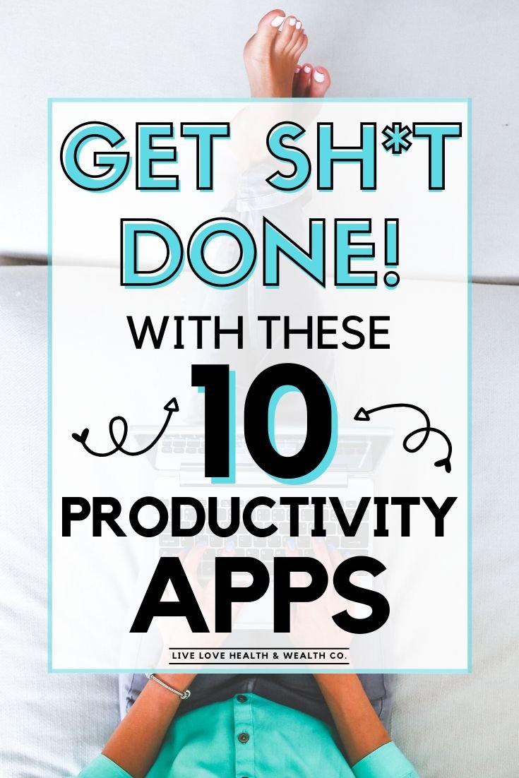 get sh_t done with these productivity apps-be more productive